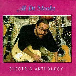 Al Dimeola/Electric Anthology